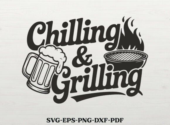 Download Chilling and Grilling SVG - Grilling svg Collection