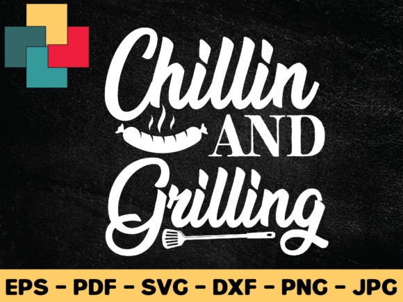 Download Chillin and Grilling Svg Design - Grilling svg Collection